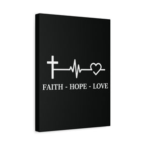 Faith Hope Love Matte Canvas, Stretched, 1.25"