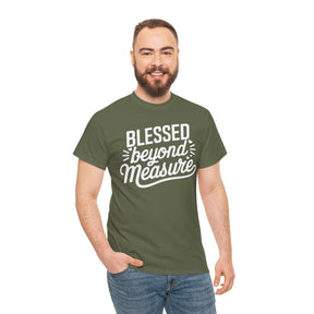 Blessed beyond measure Unisex Heavy Cotton Tee