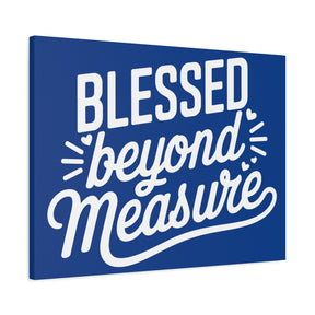 Blessed beyond Measure Matte Canvas, Stretched, 1.25"