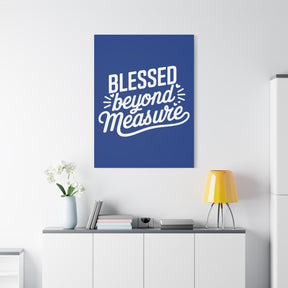 Blessed beyond Measure Matte Canvas, Stretched, 1.25"