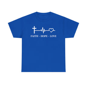 Faith Hope and Love Unisex Heavy Cotton Tee