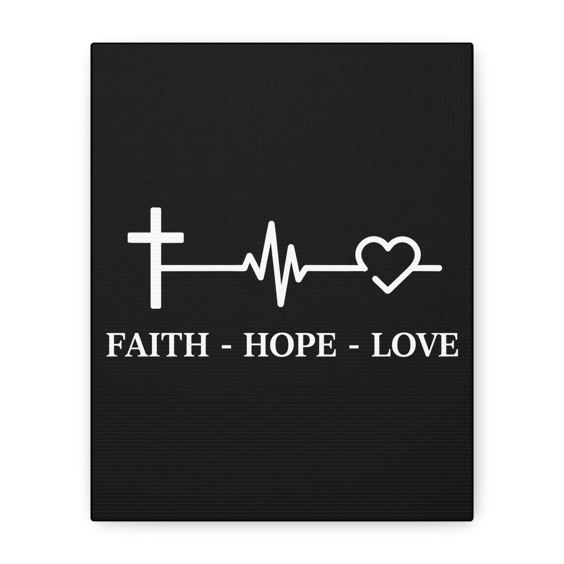 Faith Hope Love Matte Canvas, Stretched, 1.25"