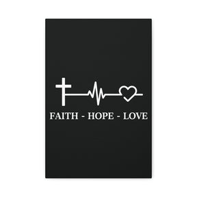 Faith Hope Love Matte Canvas, Stretched, 1.25"