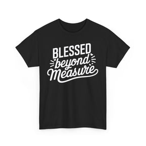 Blessed beyond measure Unisex Heavy Cotton Tee