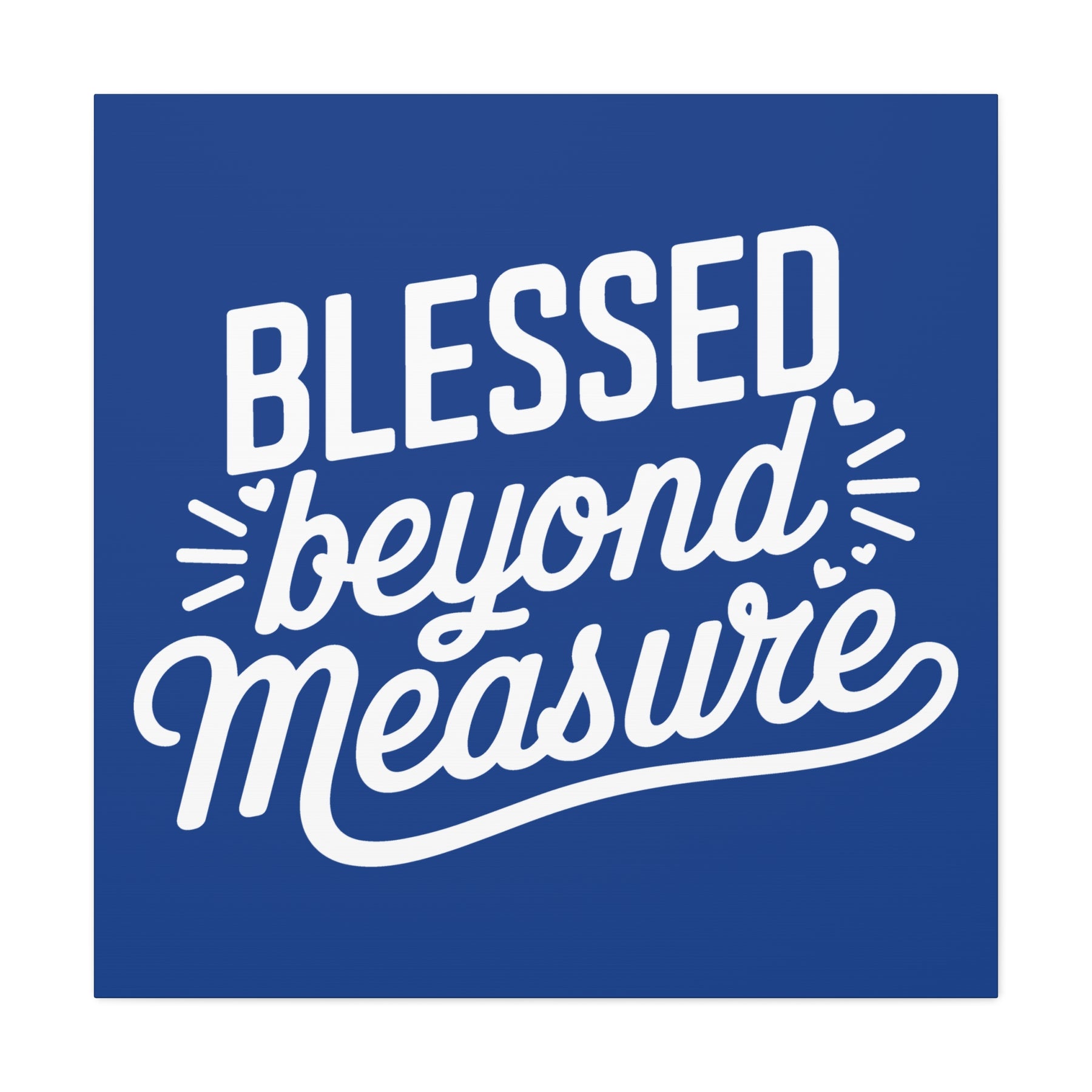 Blessed beyond Measure Matte Canvas, Stretched, 1.25"