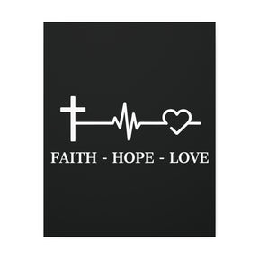 Faith Hope Love Matte Canvas, Stretched, 1.25"