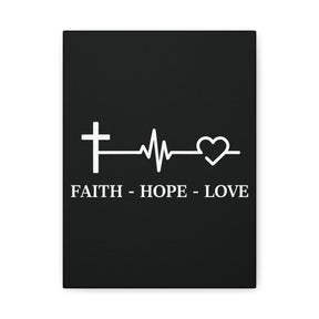 Faith Hope Love Matte Canvas, Stretched, 1.25"