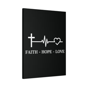 Faith Hope Love Matte Canvas, Stretched, 1.25"