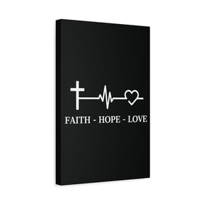 Faith Hope Love Matte Canvas, Stretched, 1.25"