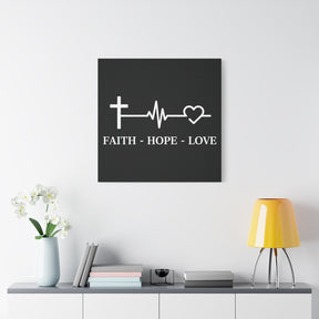 Faith Hope Love Matte Canvas, Stretched, 1.25"