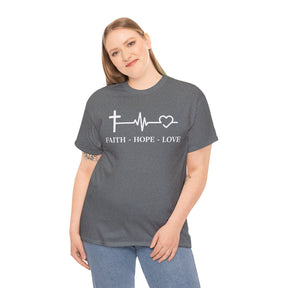 Faith Hope and Love Unisex Heavy Cotton Tee