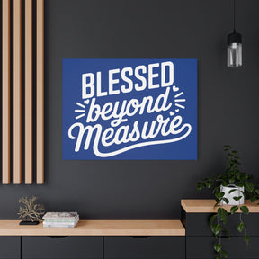 Blessed beyond Measure Matte Canvas, Stretched, 1.25"