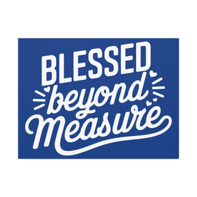 Blessed beyond Measure Matte Canvas, Stretched, 1.25"