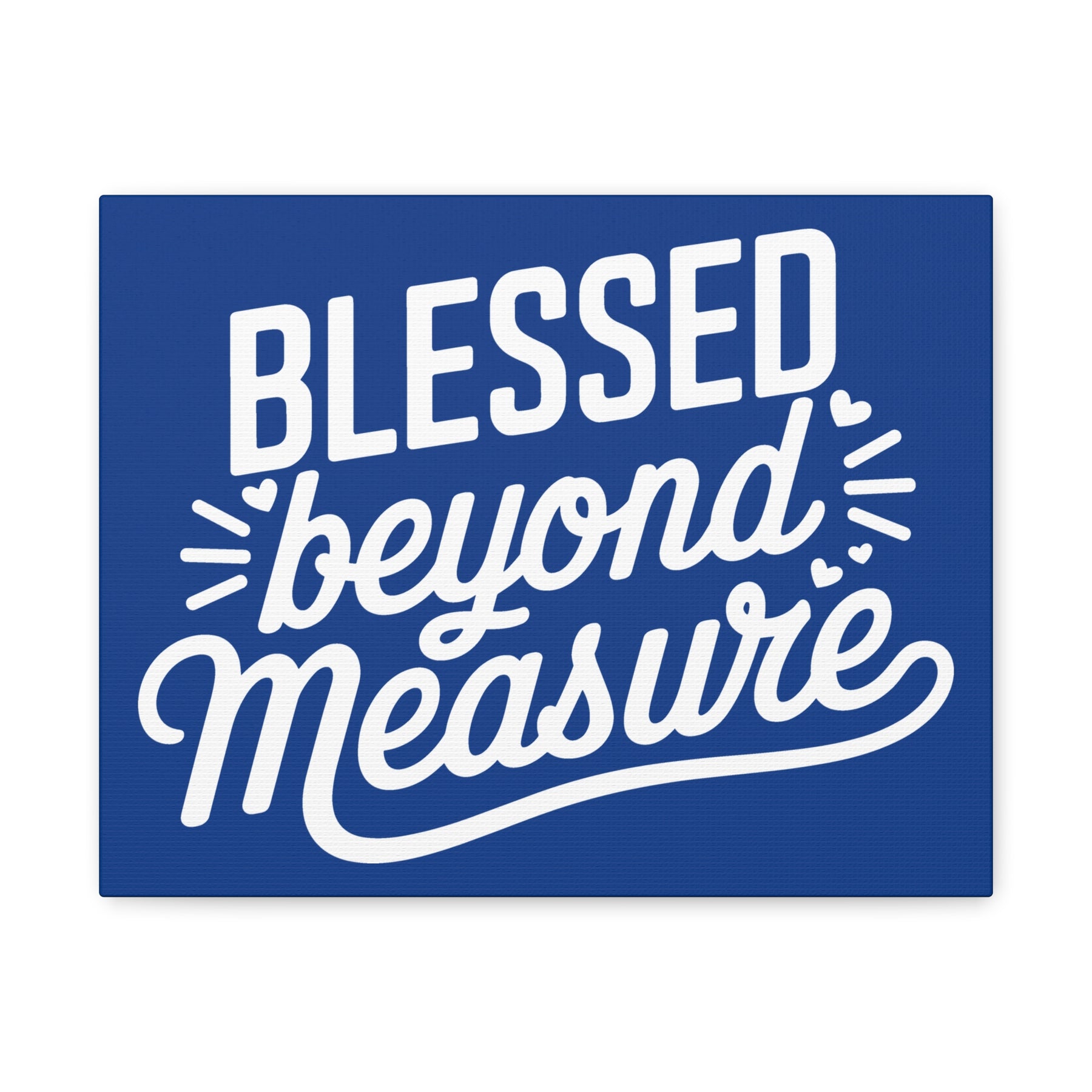 Blessed beyond Measure Matte Canvas, Stretched, 1.25"