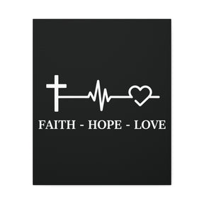 Faith Hope Love Matte Canvas, Stretched, 1.25"