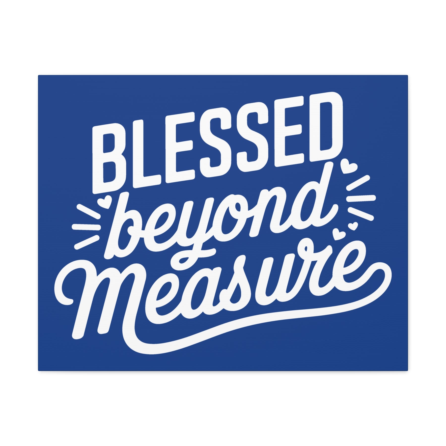 Blessed beyond Measure Matte Canvas, Stretched, 1.25"