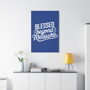 Blessed beyond Measure Matte Canvas, Stretched, 1.25"