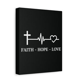 Faith Hope Love Matte Canvas, Stretched, 1.25"