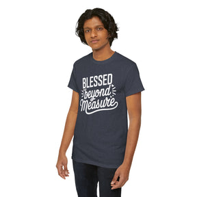 Blessed beyond measure Unisex Heavy Cotton Tee