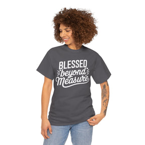 Blessed beyond measure Unisex Heavy Cotton Tee