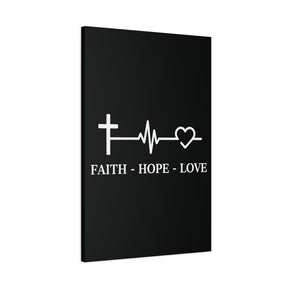 Faith Hope Love Matte Canvas, Stretched, 1.25"