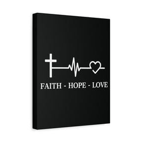 Faith Hope Love Matte Canvas, Stretched, 1.25"