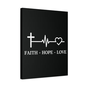 Faith Hope Love Matte Canvas, Stretched, 1.25"