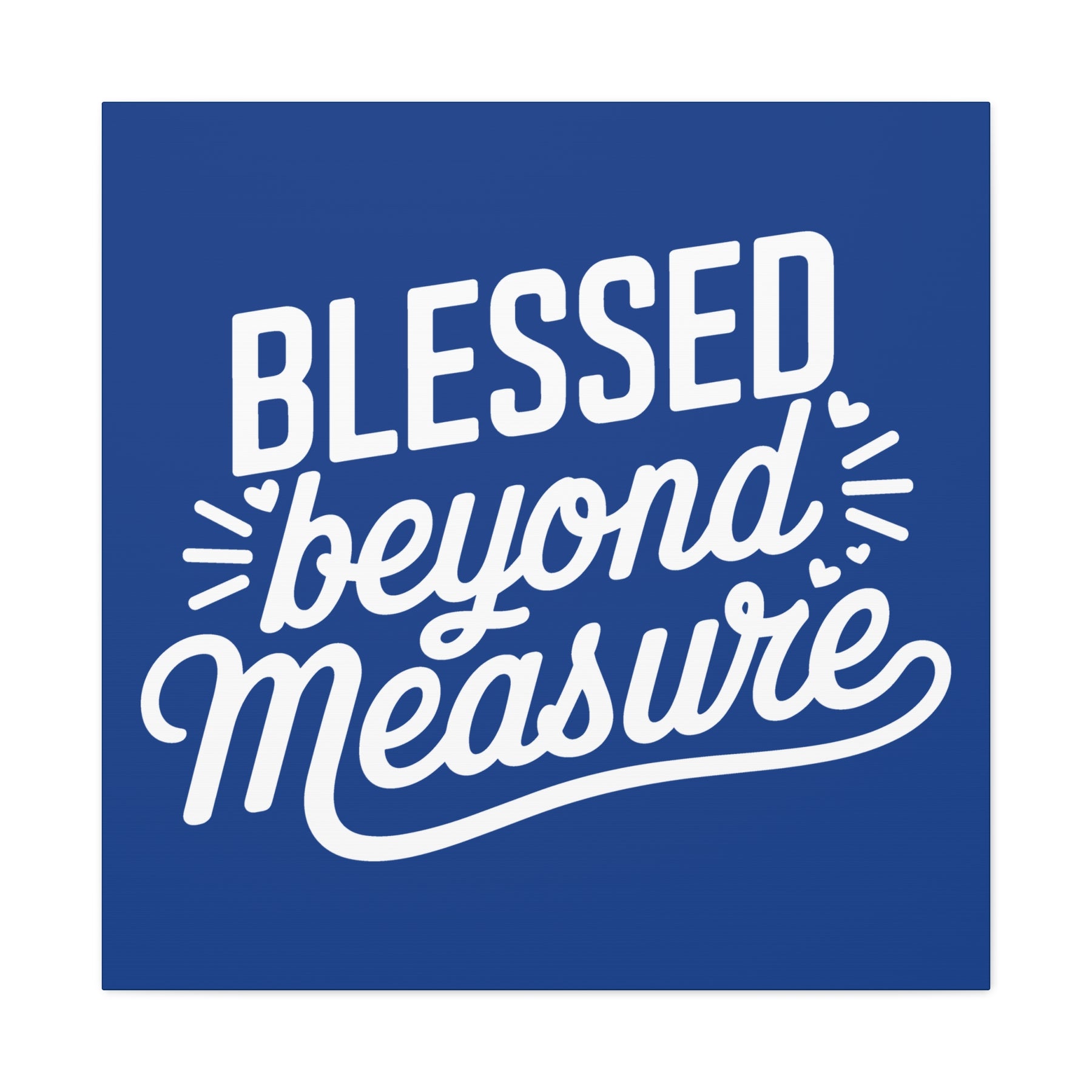 Blessed beyond Measure Matte Canvas, Stretched, 1.25"