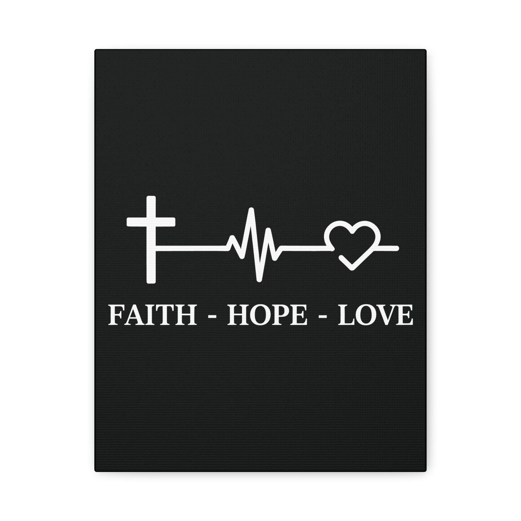 Faith Hope Love Matte Canvas, Stretched, 1.25"